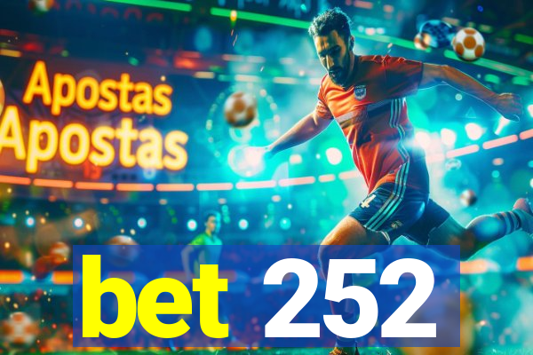 bet 252